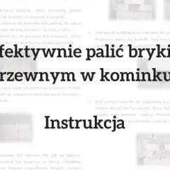 Jak układać brykiet w kominku, aby uniknąć nieefektywnego palenia